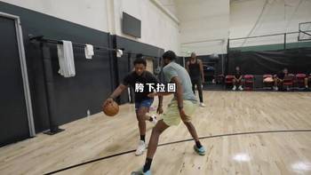&ldquo;马克西都在学习的突破和上篮技巧，突破到篮下的对抗欧洲步&rdquo;